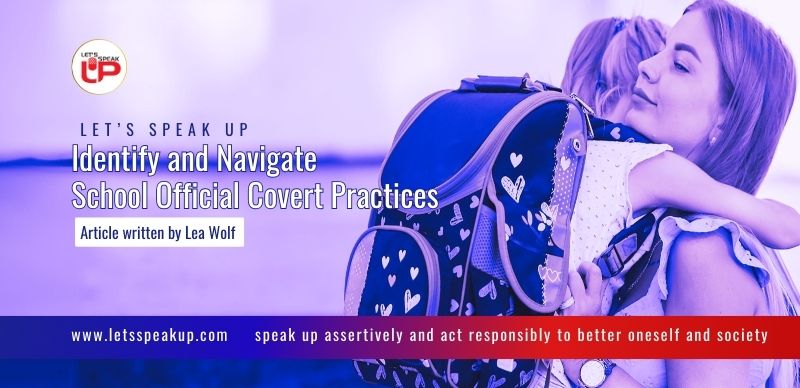 Lets Speak Up school officials Covert practices